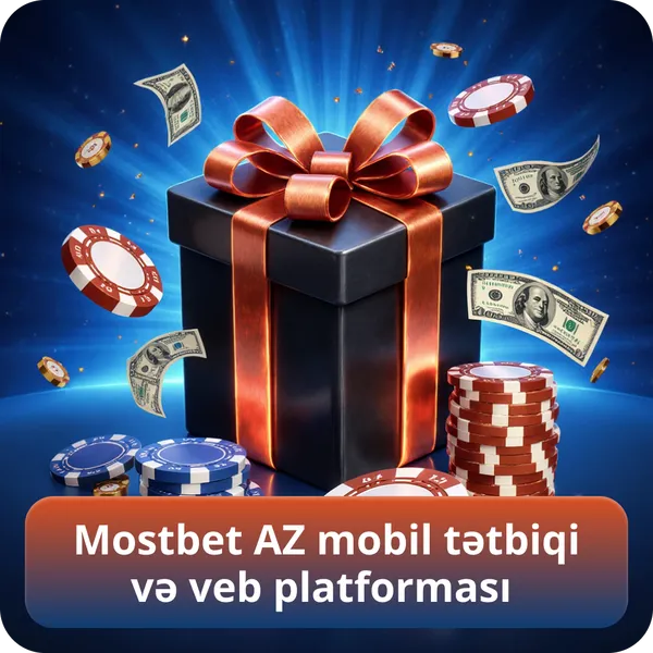 Mostbet AZ mobil tətbiqi və veb platforması